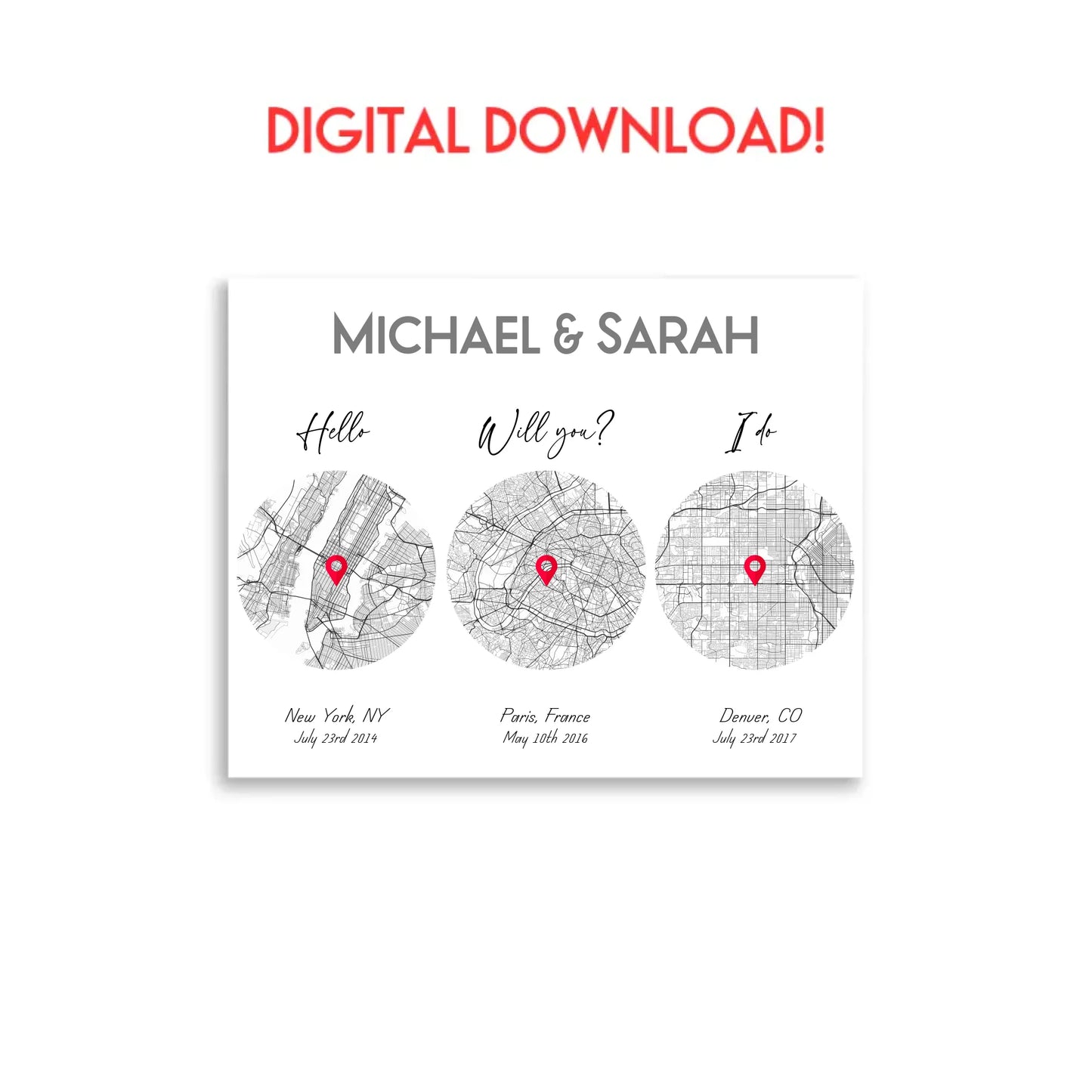 14x11 inch digital download file, showing a city map with three different locations of Hello Will you I do, personalized with the names 'Michael & Sarah’, places, and coordinates.