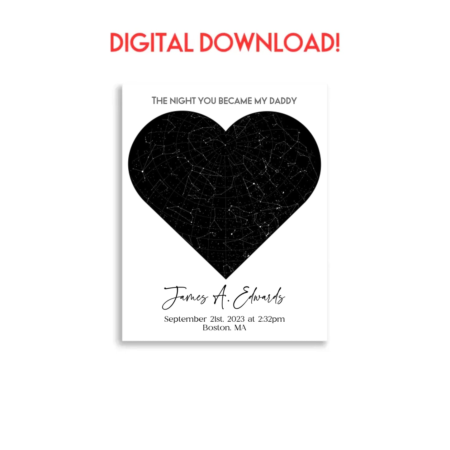 A digital download of a 11x14 inch poster of a star map, titled "The Night You Became My Dad"—a meaningful keepsake for the moment someone becomes a dad.