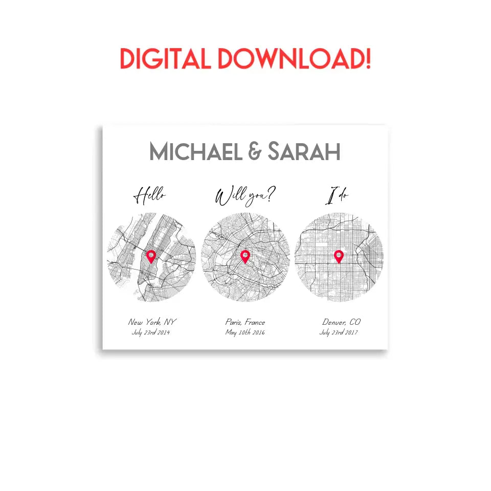 14x11 inch digital download file, showing a city map with three different locations of Hello Will you I do, personalized with the names 'Michael & Sarah’, places, and coordinates.