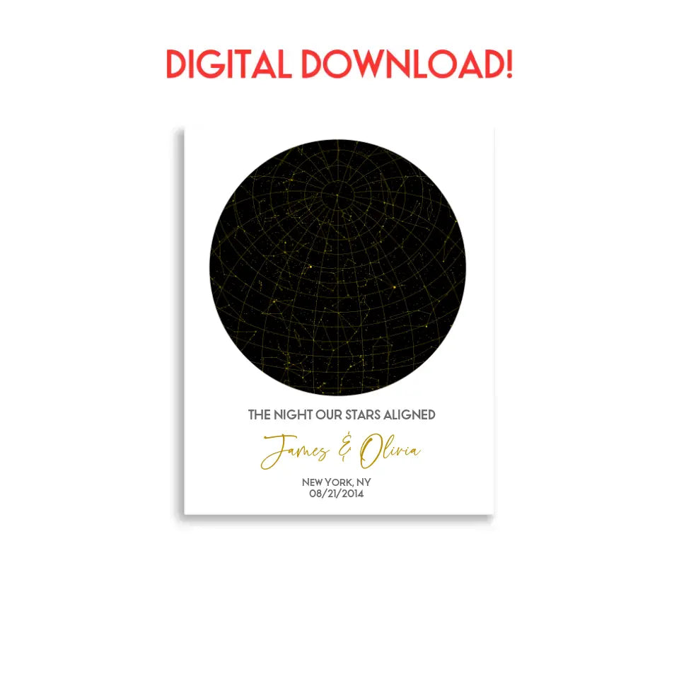 The star map gift is an 11x14 inch digital download file featuring a circular night sky with constellations, personalized with the names, date, place, and the message ‘The night our stars aligned’.