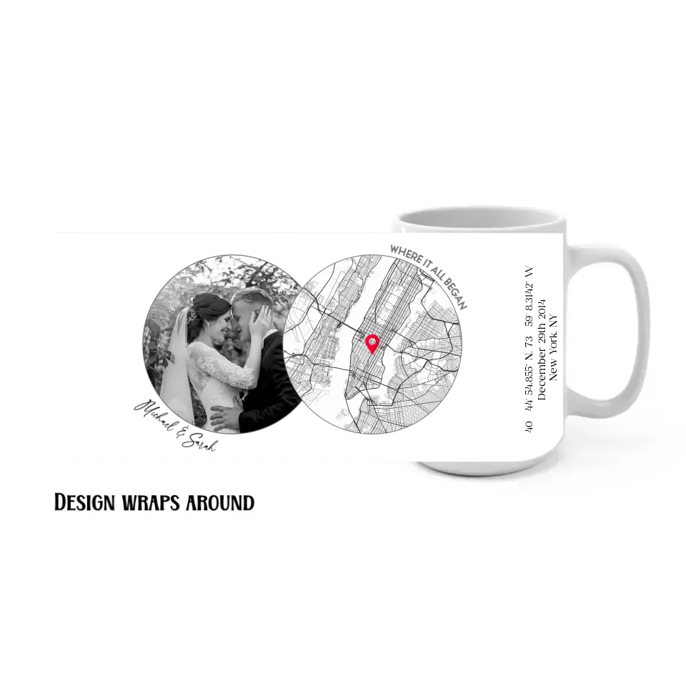 15oz anniversary mug featuring a wraparound photo of a couple and a city map design with a red location pin, personalized with the names, title, coordinates, date, and place.