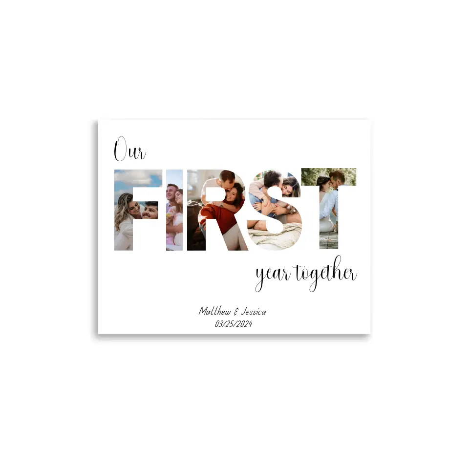 The photo collage poster of 14x11 inch features the word ‘FIRST’ filled with the couple's photos and personalized text: ‘Our first year together,' with names and date below is ideal for 1 year anniversary gift.