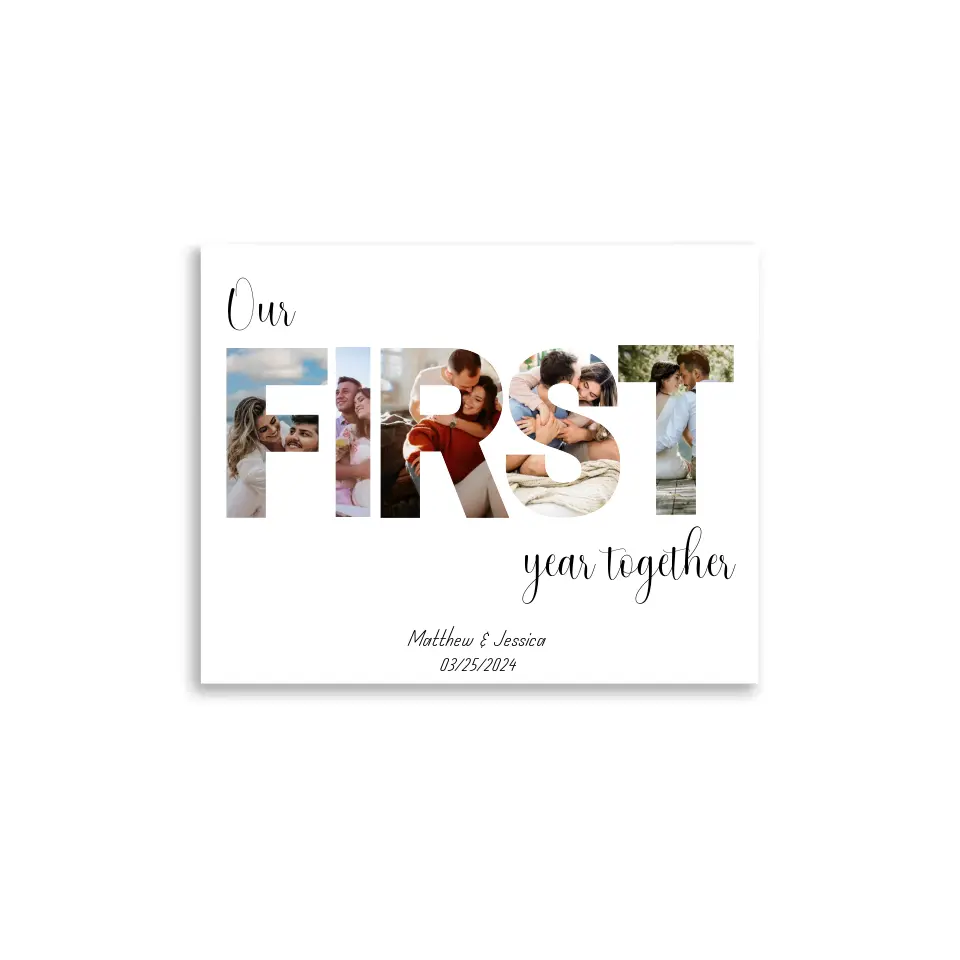 The photo collage poster of 20x16 inch features the word ‘FIRST’ filled with the couple's photos and personalized text: ‘Our first year together,' with names and date below is ideal for 1 year anniversary gift.