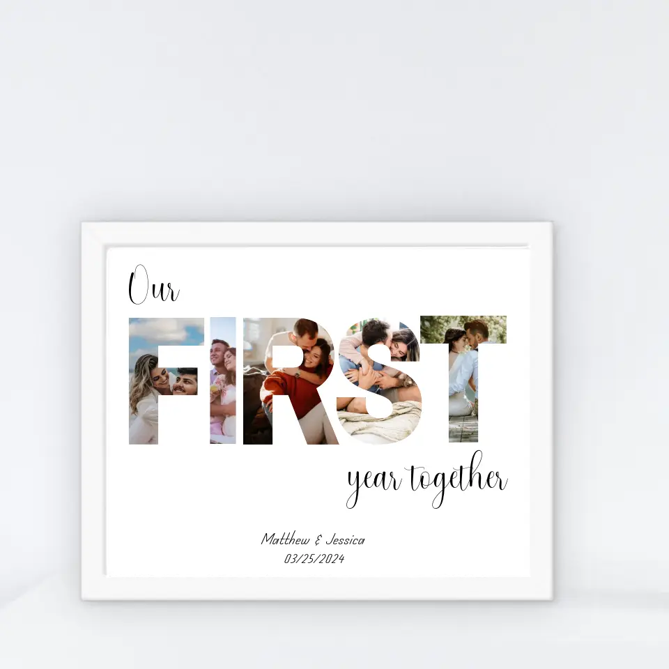 The photo collage in a white 14x11 inch frame features the word ‘FIRST’ filled with the couple's photos and personalized text: ‘Our first year together,' with names and date below is ideal for 1 year anniversary gift.