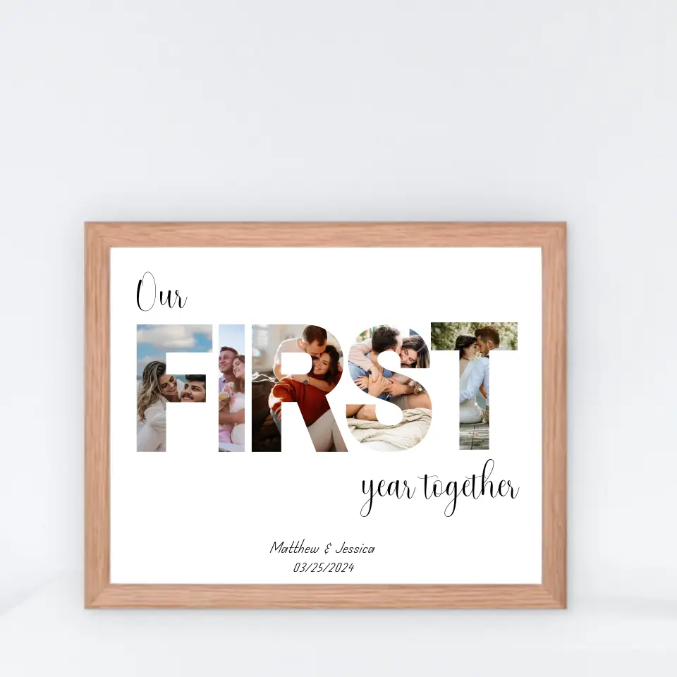 The photo collage in a red oak 14x11 inch frame features the word ‘FIRST’ filled with the couple's photos and personalized text: ‘Our first year together,' with names and date below is ideal for 1 year anniversary gift.