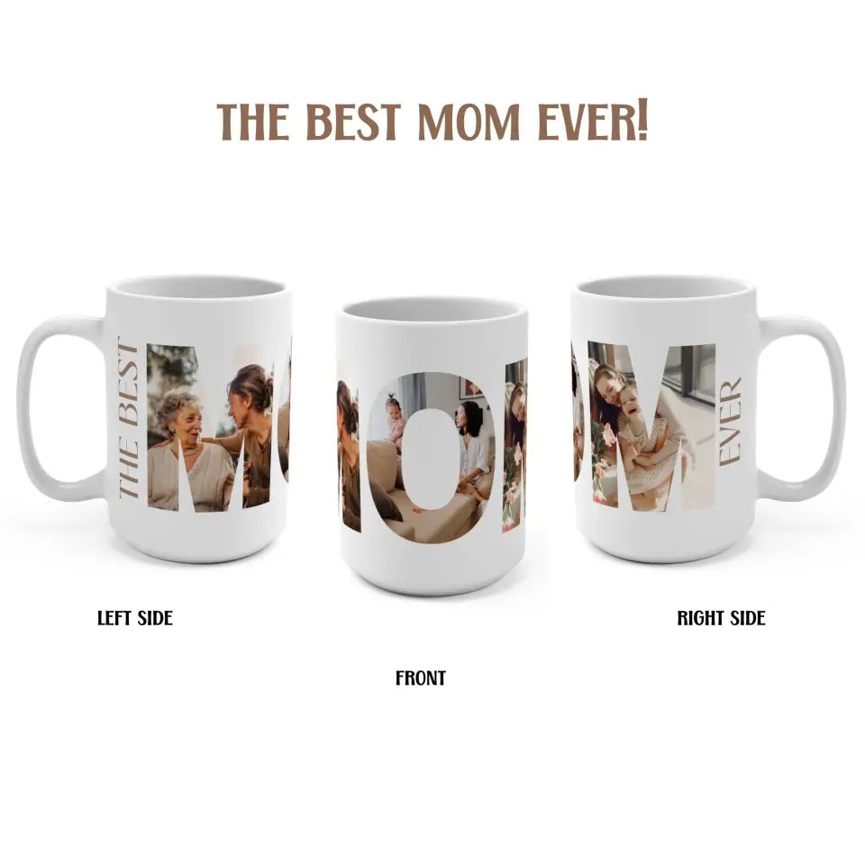 Left, front and right side of 15oz MOM photo collage mug