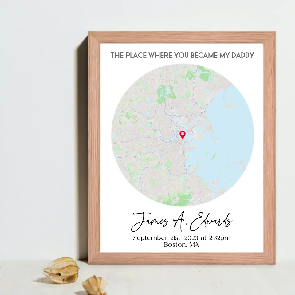 Red oak 16x20 framed print featuring a city map with a red location marker and the text 'The place where you became my daddy,' personalized with a name, date, time, and location.